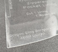 Load image into Gallery viewer, Acrylic Pattern Template - Dragon Sling by XOXO Lauren